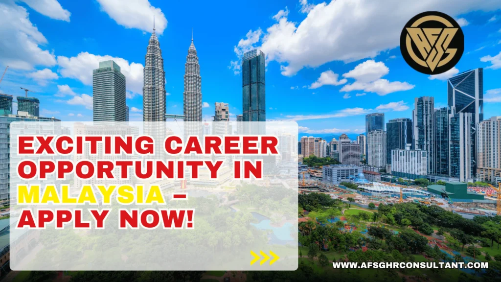 Exciting Career Opportunity in Malaysia